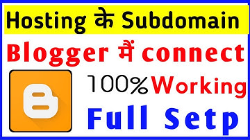 How To Connect Hosting Subdomain with Blogger