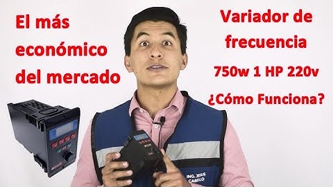 Variador de Frecuencia Económico para motor trifásico 1 HP 220v Bifásico a Trifásico Cómo funciona