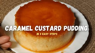 caramel custard pudding in three simple steps | শুধুমাত্র দুধ,ডিম আর ব্রেড দিয়ে বানান এই পুডিং
