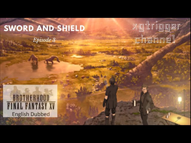 Watch Brotherhood: Final Fantasy XV's Episode 3 And Learn More About  Gladiolus - Siliconera