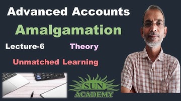 Advanced Accounts | Accounts of Amalgamation | Question Solved | T.Y. B. Com | By Sun Academy