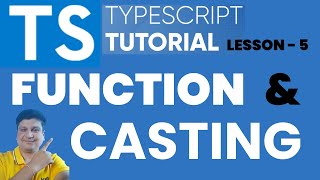 TypeScript Function & Casting Tutorial for JavaScript Developers | #typescripttutorial