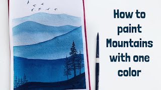 Monochrome Mountains Landscape Watercolor Painting | Learn to paint using one single color