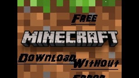 Download Minecraft PE For Free 100% Without Errors 2018-2019✔ (With Fixing of License Problems)
