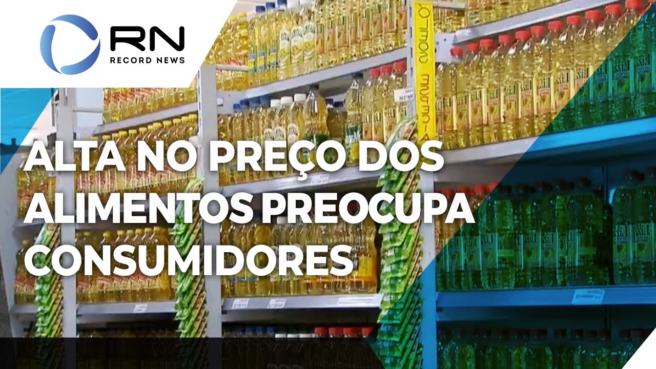 Entenda o que causa a alta no preço dos alimentos