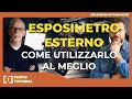 ESPOSIMETRO ESTERNO - COME UTILIZZARLO AL MEGLIO