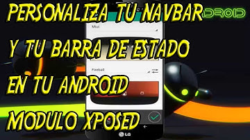 Personaliza tu barra de estado y navbar [xposed]