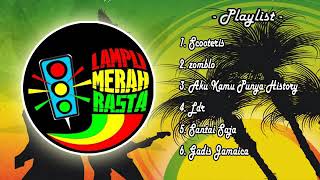 LAMPU MERAH RASTA FULL ALBUM    LAGU REGGAE INDONE360P