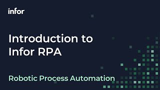 Efficiency Redefined With Infor Robotic Process Automation