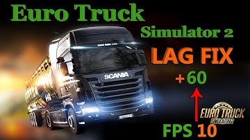 Euro Truck Simulator 2  low end pc lag fix  1GB 2GB RAM NO GRAPHICS CARD
