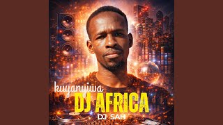 Kuyanyiwa feat Dj Sah