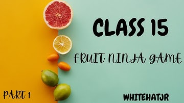 How to Code for Class 15 fruit ninja game | part 1 | Code.org | JR CODING