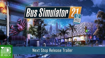 Bus Simulator 21 Next Stop Release Trailer