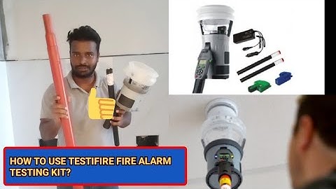 HOW TO USE "TESTIFIRE" FIRE ALARM TESTING KIT??