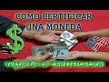 COMO CERTIFICAR UNA MONEDA / VALOR DE LA CERTIFICACION