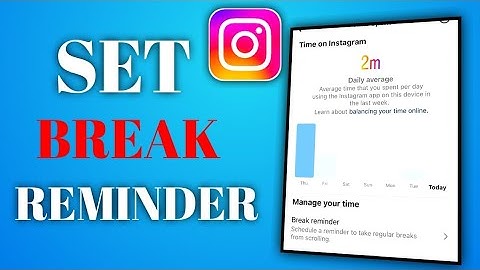 How to set take a Break reminder on instagram /#breakreminder