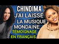 CHIDINMA:TEMOIGNAGE en FRANÇAIS 🎤J