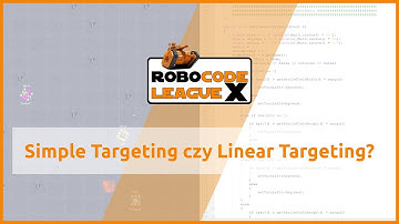 Robocode - Simple Targeting czy Linear Targeting?
