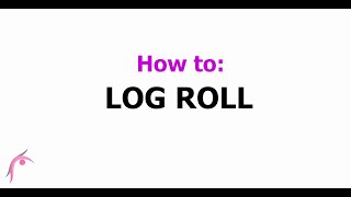 How to: Log Roll - Badge 2 | Star-Tastic Gymnastics