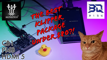 Bigtreetech PI4B, CB1 and HDMI5 - an almost perfect Rasberry Pi alternative for Klipper