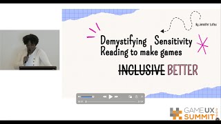 GUXS 25 | Demisifying Sensitivity Reading to make better games | Jennifer Lufau