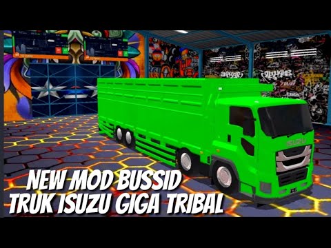  MOD  BUSSID  TERBARU  TRUK  ISUZU GIGA  TRIBAL FULL ANIM YouTube