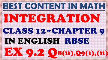 Integration | class 12 | Maths | RBSE | In English | Chapter 9 | Exercise 9.2 | Q8 (ii) Q9 (i),(ii)