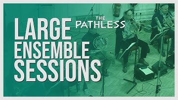 Large Ensemble Raw Recording Sessions - THE PATHLESS
