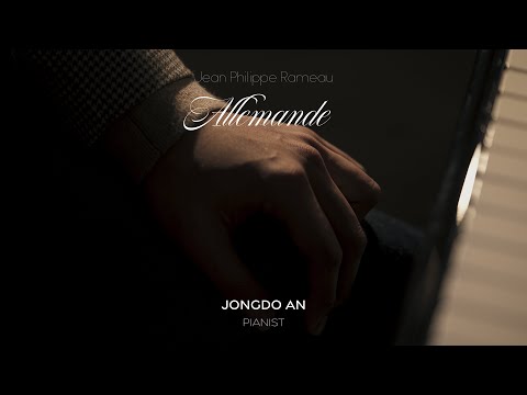 Jean Philippe Rameau - Allemande 라모 알르망드 Jongdo An 안종도