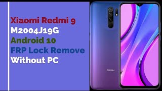 Xiaomi Redmi 9 (M2004J19G) FRP (google account) bypass Android 10 Without PC | #shakeelfile