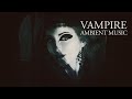 Vampire Ambient