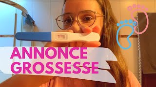 Annonce GROSSESSE !