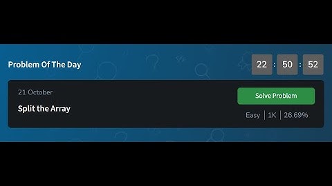 Split the Array | GeeksforGeeks POTD 21th October | Problem of the Day Solution