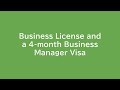 Business License and a 4-month Business Manager Visa