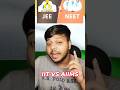 JEE VS NEET 🤯 | Which is more Toughest? #jee #iit #neet #aiims #shorts