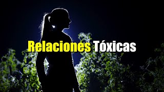 RELACIONES TÓXICAS | Reflexión