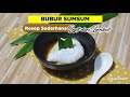 Cemilan Sederhana ini enak banget dimakan pas santai sore - Resep Bubur Sumsum Anti Gagal!