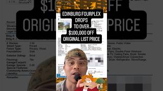 Edinburg Fourplex Drops to over $100K Off Original List Price