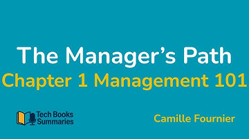 The Manager’s Path – Chapter 1: Management 101 | Tech Books Summaries