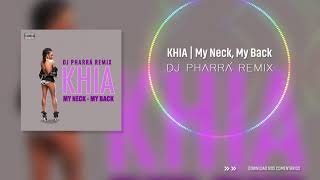 Khia - My Neck, My Back (DJ PhaRRá Remix)
