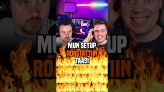 Mun setup roastattiin.. 🔥 TAAS 🔥 #roast #pcsetup