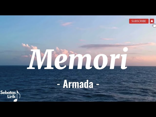 Armada - Memori (Lirik Lagu / Lyrics) class=