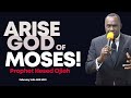 GOD OF MOSES....ARISE NOW PROPHET HESED