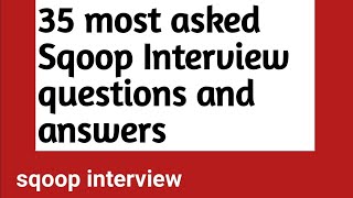 35 most asked Sqoop interview questions and answers