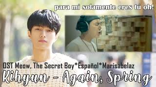Download Lagu ♪ OST Meow The Secret Boy | Kihyun - Again Spring (Cover español) Download Lagu ♪ OST Meow The Secret Boy | Kihyun - Again Spring (Cover español)