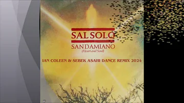 SAL SOLO - SAN DAMIANO (Ian Coleen & Sebek Asahi Dance Remix 2024)