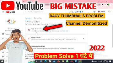 How To Fix YouTube Racy Thumbnail Problem  Kaise Thik Kare Channel Demonitized 🥺  Problem Solve