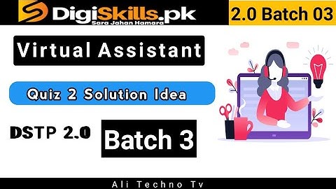 Virtual Assistant Quiz 2 Batch 3 | digiskills virtual assistant quiz 2 batch 3 solution idea