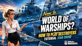 New to World of Warships How to Play Destroyers in 2026 World of Warships