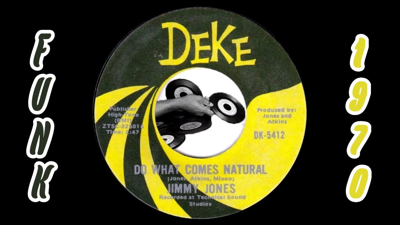 Jimmy Jones • Do what comes natural • 45 Jimmy Jones - Do What Comes Natural [Deke] 1970 Soul Funk 45 - YouTube
